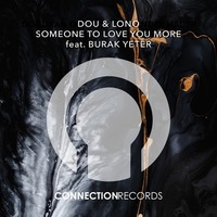Dou & Lono Feat. Burak Yeter - Someone To Love You More постер