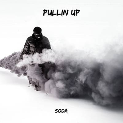 Soda - Pullin Up постер