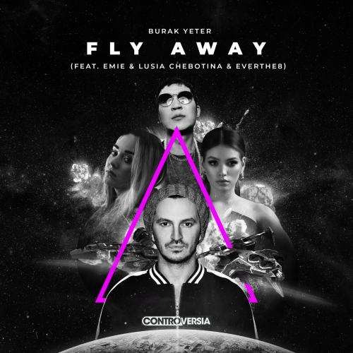 Burak Yeter Feat. Emie, Люся Чеботина & Everthe8 - Fly Away постер
